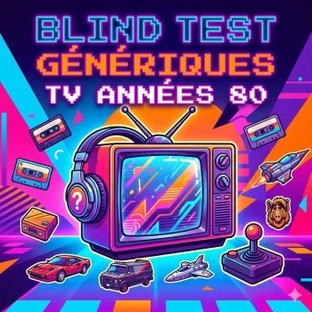 Blind Test Séries TV années 80